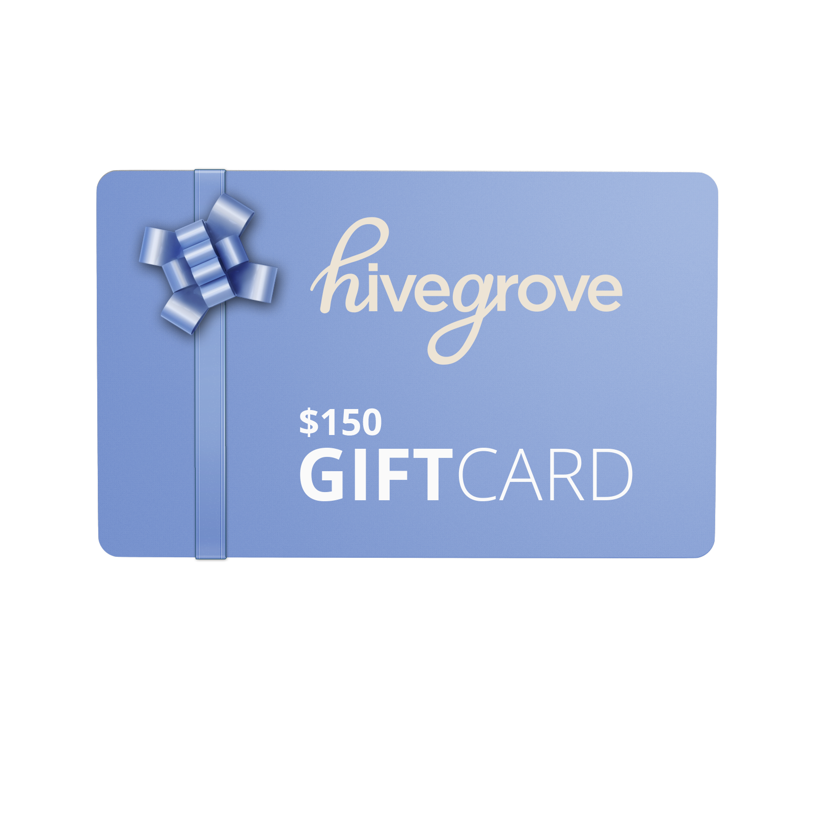 Hive Grove Gift Card $150
